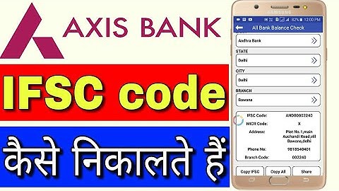 Axis Bank ka IFSC code Kaise Pata Kare || mobile se Axis Bank ka IFSC code Kaise nikale