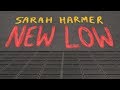 Sarah harmer new low official lyric