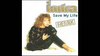 Indra - Save My Life (Crystal Mix)