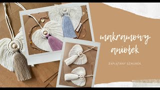 Makramowy Aniołek | TUTORIAL | Macrame angel DIY | Aniołek ze sznurka