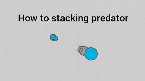 Diep.io how to stacking predator/다이피오 프레데터 스태킹 하는 방법