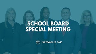 September 23, 2025 School Board Special Meeting