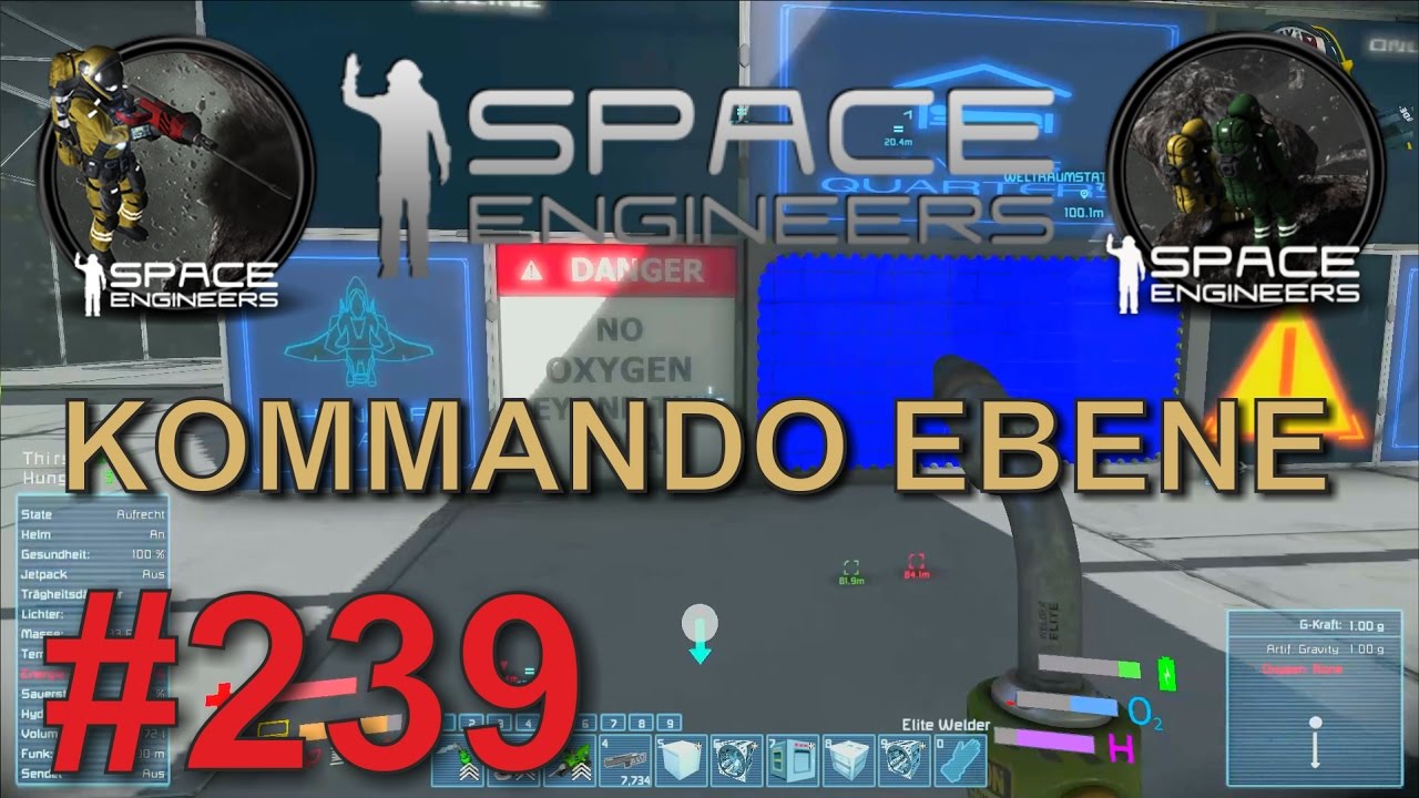 KOMMANDOEBENE - SPACE ENGINEERS - FOLGE #239 [ Deutsch / German ] - YouTube