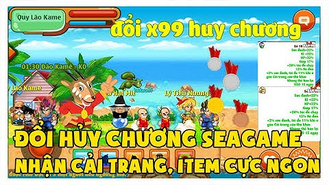 Ngọc Rồng Online - Đổi Huy Chương SEAGAME Nhận CT Cực VIP Chỉ Số Cao