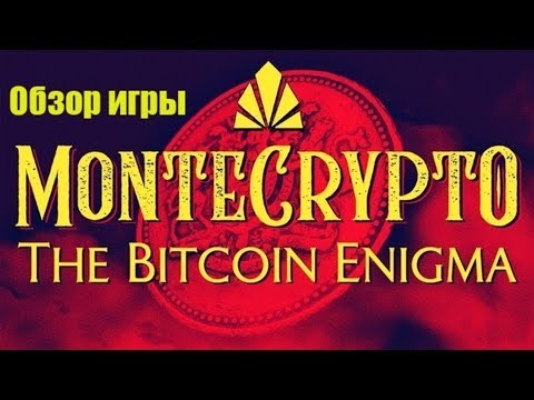 Обзор игры Montecrypto. The bitcoin enigma