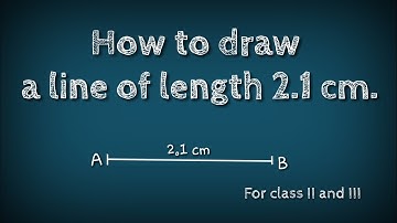 How to draw a line of length 2.1 cm.shsirclasses.