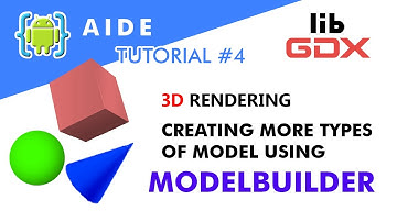 AIDE - LibGDX 3D Rendering Tutorial (PART 4) - Creating Models With More Type Using ModelBuilder