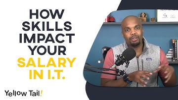 How Skills Impact Your Salary In IT | IT Careers With No Experience | Yellow Tail Tech