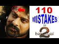 110 Mistakes in Baahubali 2 | Telugu | Malayalam | Bollywood | Tamil Movie Mistakes | 2017