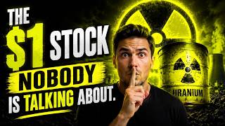 I Spent 3 Days Researching This $1 Uranium Stock — Here's What I Found