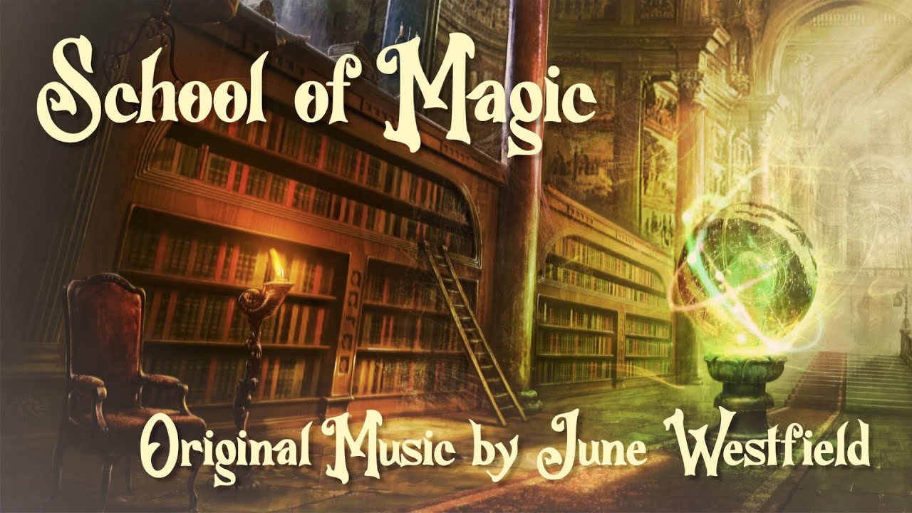 School of Magic   Orchestral Fantasy Music 