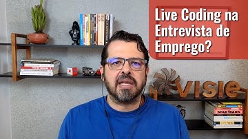 Live Coding na Entrevista de Emprego?
