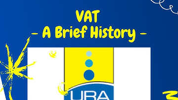Value Added Tax (VAT) - a brief History
