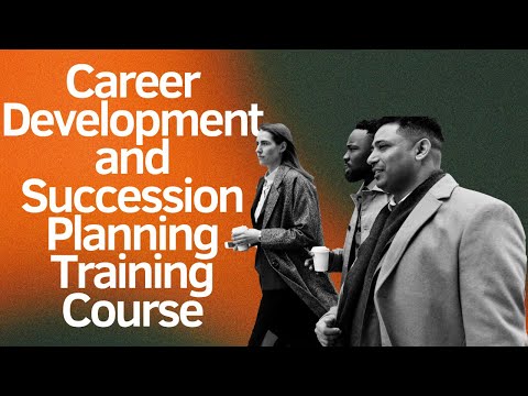 Career Development and Succession Planning Training Course 2 YouTube Video