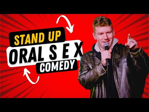 Joe Kilgallon on Oral Sex - Stand Up Comedy