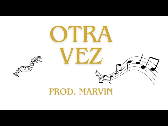 ProdMarvin Otra Vez ACAPELLA class=