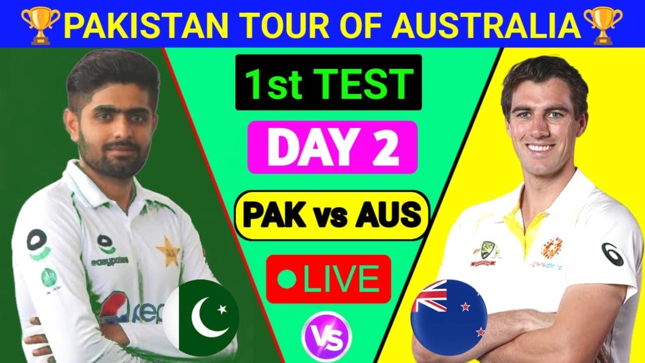 LIVE Pakistan vs Australia 1st Test Day 2 Live PAK vs AUS Day 2