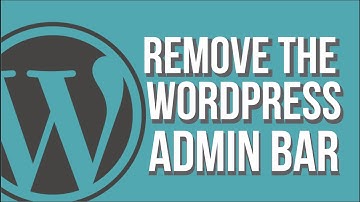 How to Remove the Admin Toolbar From Your WordPress WebSite 2016