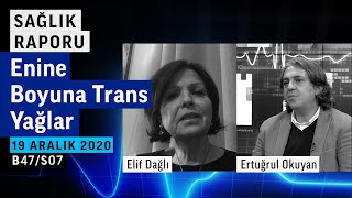 Enine Boyuna Trans Yağlar Sağlık Raporu