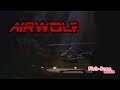 Airwolf HD music[Engine start departure scene] 2019