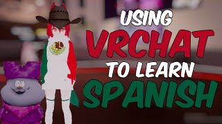 QUÉ DIJO?!? | Using VrChat to learn Spanish