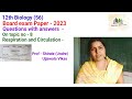 @BoardExam2023- on topic -Respiration and Circulation - questions and answers.
