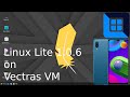Linux Lite 1.0.6 on Vectras VM