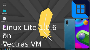 Linux Lite 1.0.6 on Vectras VM
