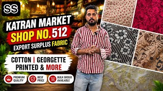Shop no 512 Katran Market Mangolpuri Delhi export surplus cotton georgette fabric