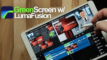 Green Screen with LumaFusion in 4k - iPad Pro 10.5