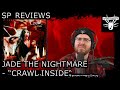 Capture de la vidéo Sp Reviews Jade The Nightmare - Crawl Inside #Songreview