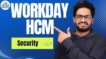 Workday HCM Security | Security in Workday HCM | Workday HCM Training | Workday HCM | CyberBrainer