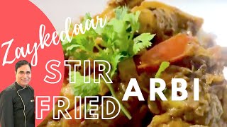 Zaikedar Stir Fried Arbi / स्वादिष्ट मसाला अरबी