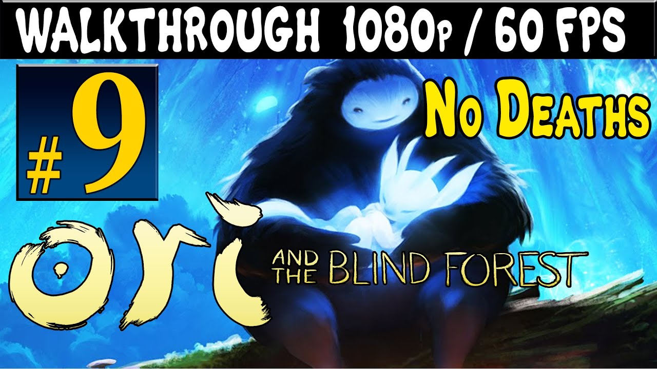 ORI And The Blind Forest Walkthrough Part 9 Gameplay 1080p 60FPS PC Xbox One Xbox 360 YouTube ori-and-the-blind-forest-walkthrough-part-9-gameplay-1080p-60fps-pc-xbox-one-xbox-360-youtube
