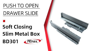 Push to Open Soft Closing Drawer Slide Slim Metal Box BD301 Temax