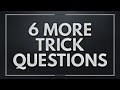 6 Funny Trick Questions (2nd Edition)