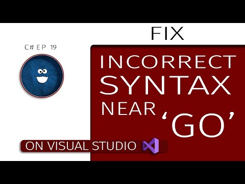 FIX INCORRECT SYNTAX NEAR GO in C# | SQL SERVER