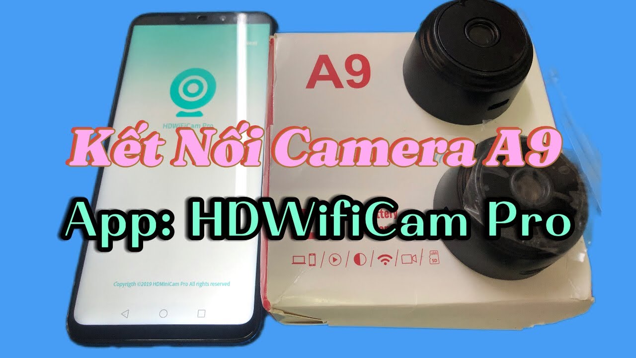 Cách cài đặt camera A9, APP HDWifiCam Pro YouTube