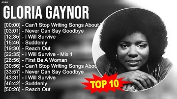 G.l.o.r.i.a G.a.y.n.o.r Greatest Hits ~ Top 100 Artists To Listen in 2023