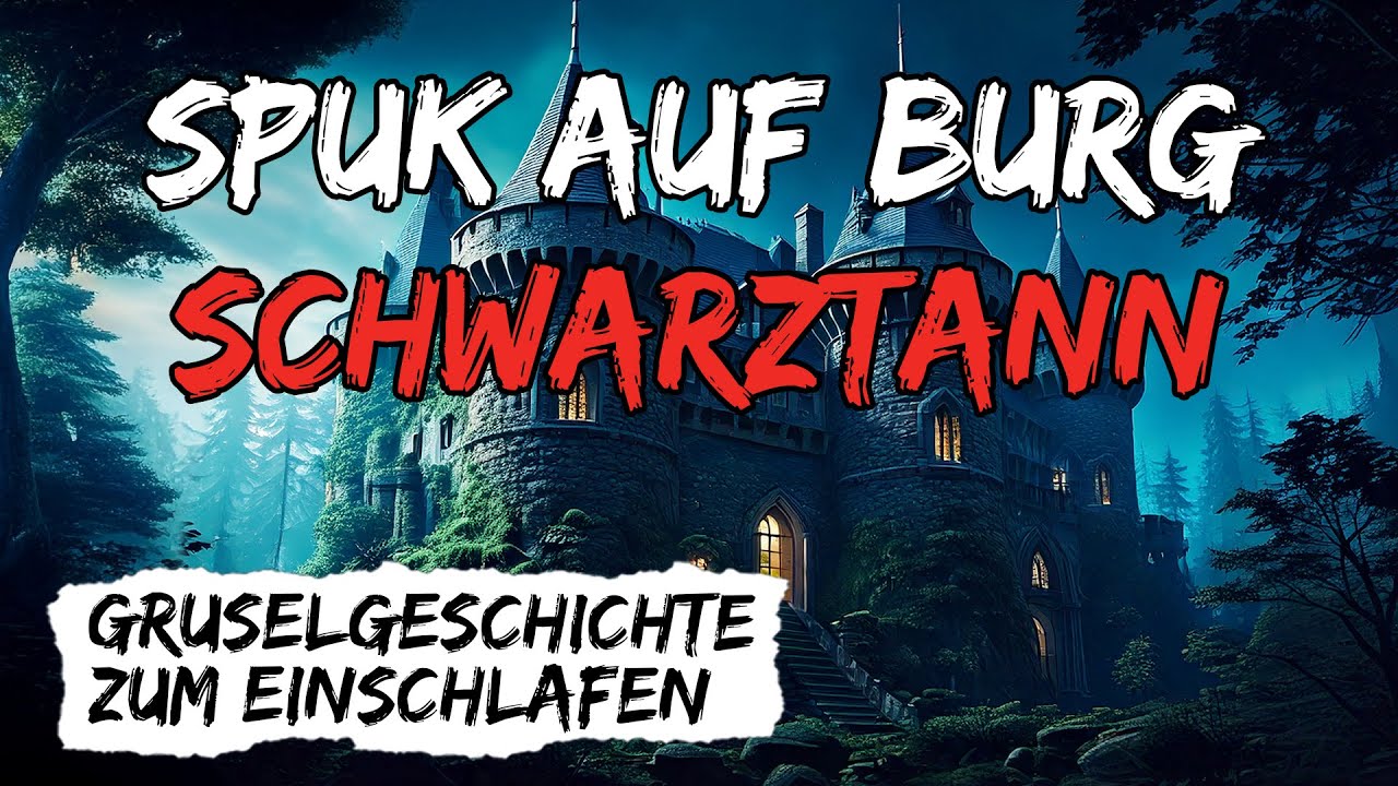 Spuk auf Burg SchwarztannㅣGruselgeschichten zum EinschlafenㅣDu hörst Schritte