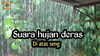 Relaksasi Suara Hujan Penghantar Tidur_ Suara Hujan Di Atas Seng Siang Hari
