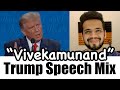 Donald trump mashup  vivekamunand mix  dialogue with beats  mayur jumani x trump