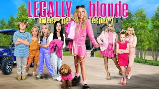 NEN FAM! Legally Blonde in Real Life The Tweens Get Respect