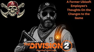 Division 2 A Former Ubisoft Employee