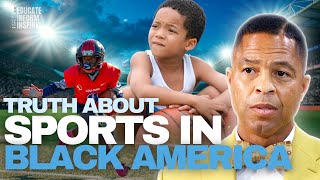 Are Sports Hurting Black People More Than It Helps ? Nuri Muhammad Breaks It Down