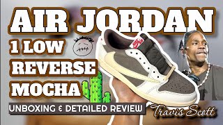 Jordan 1 Travis Scott Reverse Mocha Review (Sneaker Reviews Episode5)