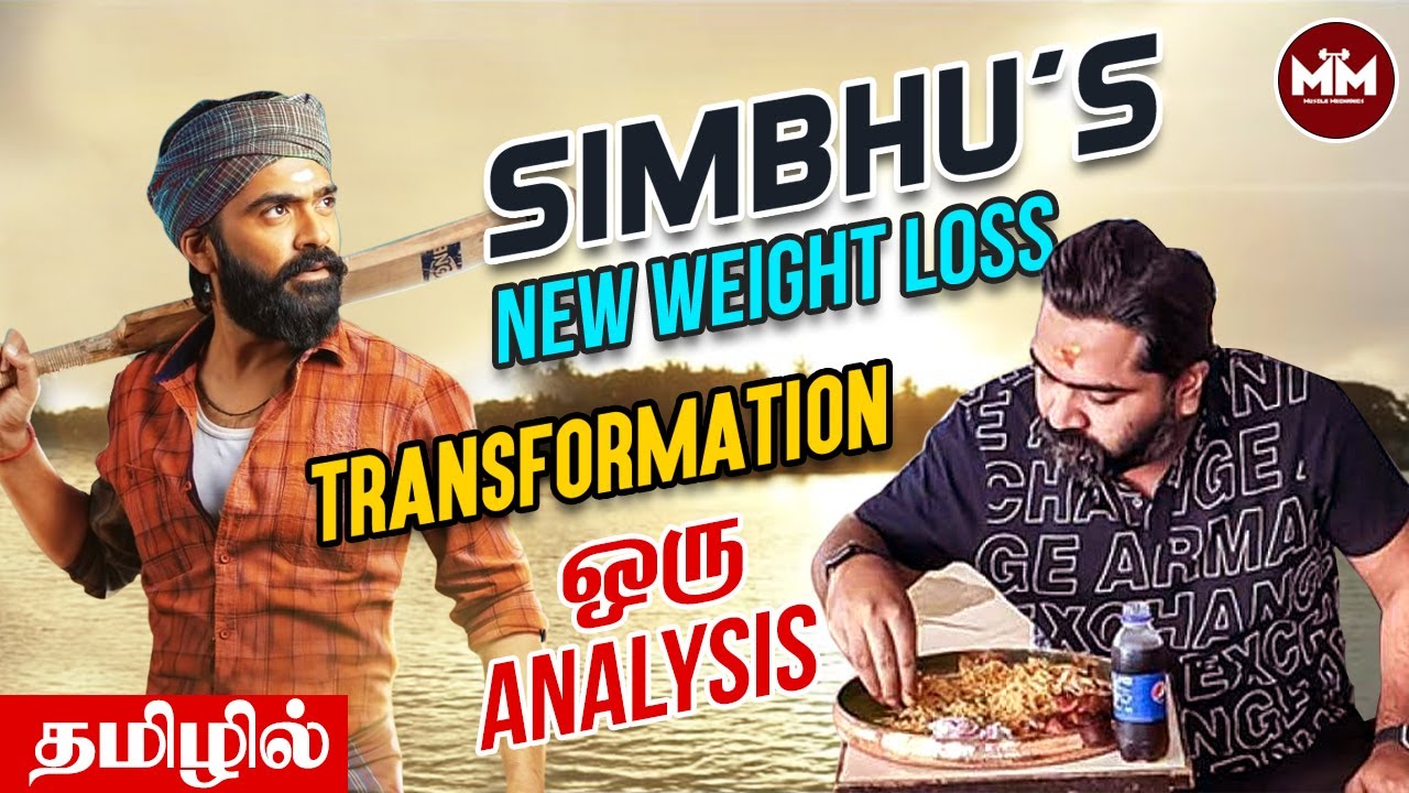 Simbhu's Weight Loss Transformation | A Philosophical View | தமிழில்