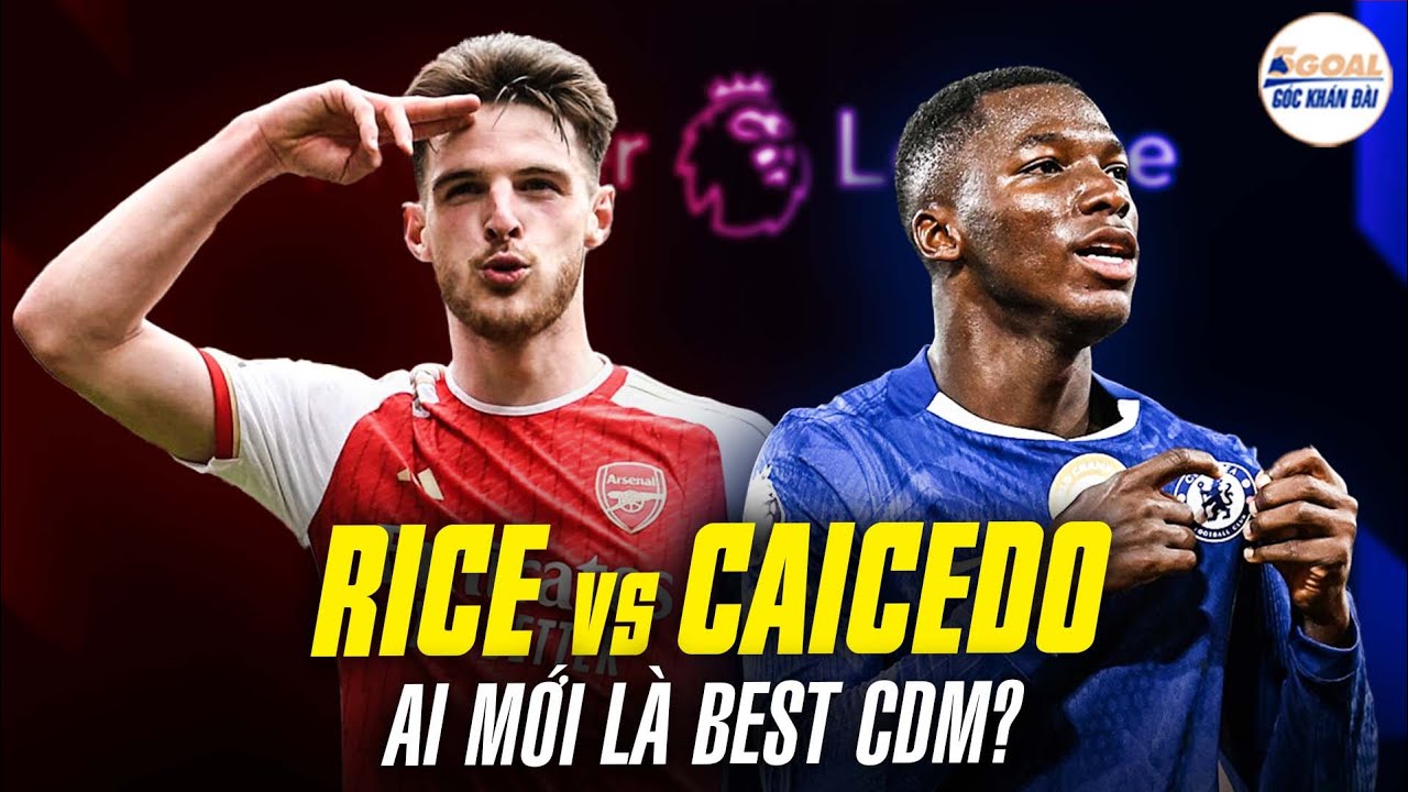 Caed Rice RICE VS CAICEDO: AI MỚI LÀ TIỀN VỆ TRUNG TÂM SỐ 1 CỦA PREMIER LEAGUE ...