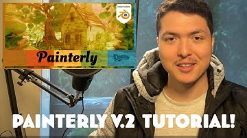Painterly V. 2 Basic Tutorial - Add-on for Blender 2.93+