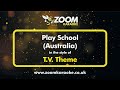 Play School (Australian Version) TV Theme - Karaoke Version from Zoom Karaoke